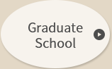 Graduate School